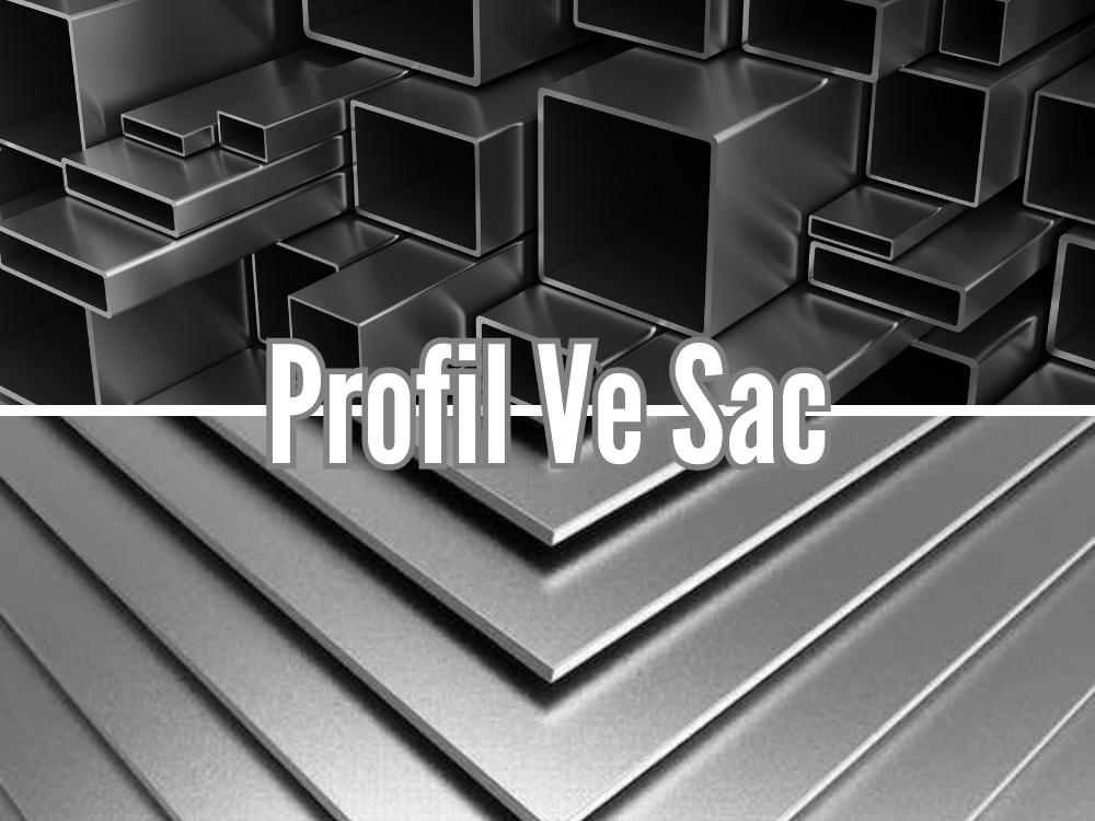 Profil ve Sac Satın Alırken Nelere Dikkat Etmelisiniz?